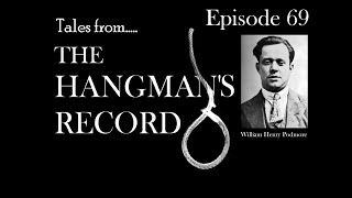 Tales from The Hangmans Record Episode Sixty Nine William Podmore 22nd April 1930 Winchester [upl. by Petronia]