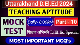 उत्तराखंड डीएलएड Teaching Aptitude Practice Set 10  Uttarakhand deled exam 2024  JARDHARICLASSES [upl. by Viridissa209]