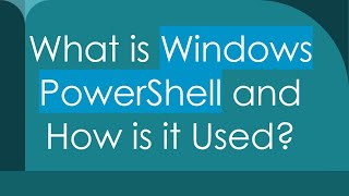 What is Windows PowerShell and How is it Used [upl. by Lemieux]