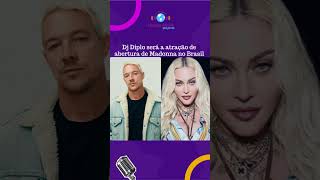 Dj Diplo é confirmado como atração de abertura do show de Madonna [upl. by Yardna780]