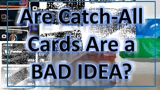 Are CatchAll Credit Cards a Bad Idea Ditching General Spending Cards for a Better Strategy [upl. by Newton395]