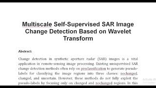 Multiscale Self Supervised SAR Image Change Detection Based on Wavelet Transform [upl. by Hagood]