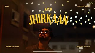 J H I R K A Å N  K A Y B quot Official Music Video 2024 quot [upl. by Gail]