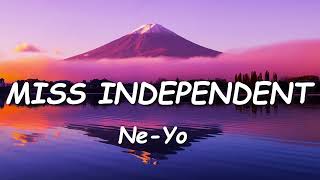 NeYo  Miss Independent Lyrics [upl. by Nahtanoy]