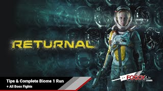 Returnal  Tips amp Complete Biome 1 Run  All Boss Fights Complete Biome 1 Run [upl. by Gemini]