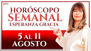 HORÓSCOPO DEL 5 AL 11 DE AGOSTO 2023  ESPERANZA GRACIA [upl. by Ellatnahc]