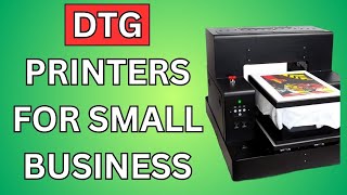 6 Best DTG Printers for Small Business 2024 Reviews and Buying Guide [upl. by Janot]