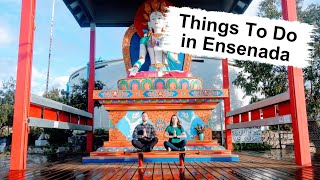 ENSENADA MEXICO  Best Things To Do in this Baja California Gem [upl. by Gean]