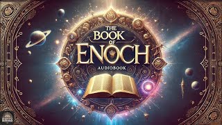 The Book of Enoch Complete Audiobook [upl. by Yekciv]