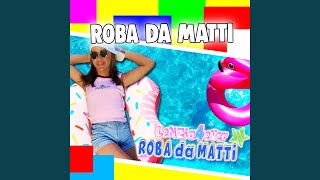 ROBA DA MATTI [upl. by Jopa]