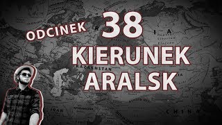 Odcinek 38 Kierunek Aralsk  Marian na świecie RosjaMongoliaKazachstan [upl. by Heidy]