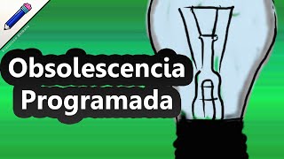 Qué es Obsolescencia Programada [upl. by Eejan]