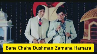 Bane Chahe Dushman Zamana Hamara  Dostana 1980  Amitabh Bachchan Shatrughn Sinha Kishore Rafi [upl. by Ahsiakal]