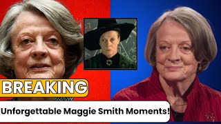 Maggie Smiths MOST ICONIC Moments Youll NEVER Forget [upl. by Eelnyl802]