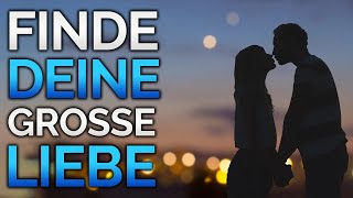 Manifestiere deine große Liebe Gesetz der Anziehung Hypnose [upl. by Rodavlas32]