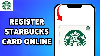 How To Register Your Starbucks Card Online 2024  Starbucks Card Activation Guide [upl. by Africah]