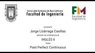 Video Present Perfect Continuos por el docente Jorge Lizarraga Casillas [upl. by Atisusej]