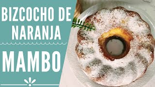 Bizcocho de naranja en Mambo RECETAS MAMBO CECOTEC [upl. by Settle]