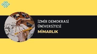 İzmir Demokrasi Üniversitesi  Mimarlık  Mimarlık Başarı Sırası Taban Puanları İş İmkanları Maaş [upl. by Sirronal]