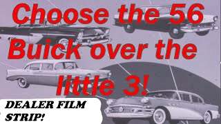 Pick the 1956 Buick over the LITTLE three Dealer film strip Colorized [upl. by Lunneta335]