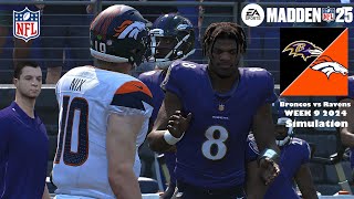 Madden 25 Denver Broncos vs Baltimore Ravens Week 9 Sim 2024 Full 15 Minute Quarters Game Play [upl. by Raf]