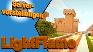 Servervorstellung mit Monat1 LightFlame  Auch kleine Flammen entfachen ein Feuer [upl. by Veleda955]