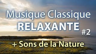 Musique Classique connue Relaxante  Bach Mozart Beethoven [upl. by Lyndy]