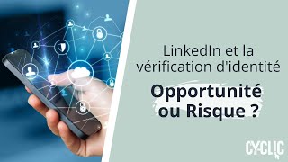 LinkedIn et la vérification didentité 🤔 Opportunité ou Risque [upl. by Lekar695]