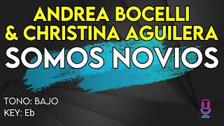 Andrea Bocelli amp Christina Aguilera  Somos Novios  Karaoke Instrumental  Bajo [upl. by Oiramal]