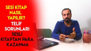 SESLİ KİTAP NASIL YAPILIR 2  SESLİ KİTAPLARDAN PARA KAZANMA TELİFLİ KİTAPLAR [upl. by Mharba429]