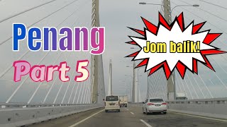 Memori Ikut Ayah Travel ke Penang  Part 5 Ending Mei 2024 by faliqsalva [upl. by Angell]