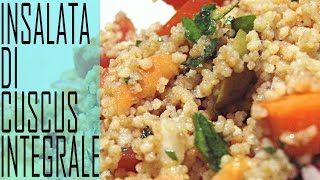 INSALATA DI COUS COUS ESTIVA  RINFRESCANTE e LEGGERA [upl. by Moffitt372]