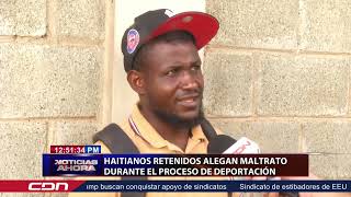 Haitianos retenidos por el maltrato durante el proceso de deportación [upl. by Nobe385]