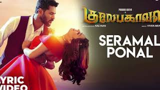 Gulaebaghavali Seramal Ponal Song with Lyrics Prabhu Deva Hansika Vivek Mervin Kalyaan [upl. by Sender725]