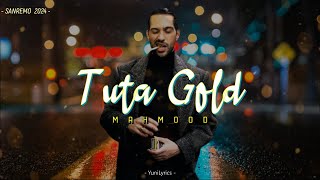 Mahmood  TUTA GOLD LyricsTesto  Sanremo 2024 [upl. by Sehcaep841]