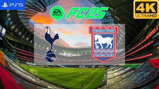 FC 25  Tottenham Hotspur vs Ipswich Town  Premier League 2425  PS5 4K60 [upl. by Einnej615]