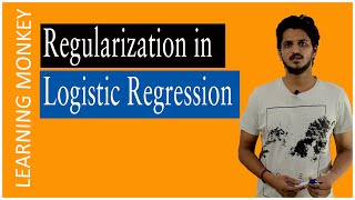 Regularization in Logistic Regression  Lesson 72  Machine Learning  Learning Monkey [upl. by Icam]