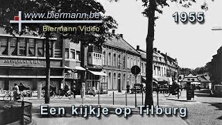 Een kijkje op Tilburg 1955 [upl. by Adnahc]