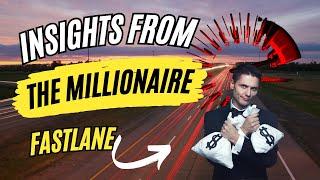 Unlock Your Path to Wealth Insights from quotThe Millionaire Fastlanequot [upl. by Campney]