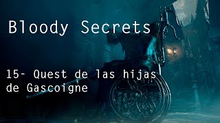 Bloody Secrets  15 Quest de las hijas de Gascoigne [upl. by Nodlehs]