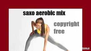 FITNESS MUSIC SESSION✨ SAXO AEROBIC MIX 155 BPM 32 COUNT [upl. by Yelra]