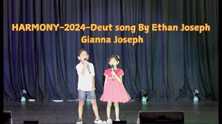 HARMONY 2024Deut song a joyful celebration where young voices shine Ethan Joseph and Gianna Joseph [upl. by Cappello451]