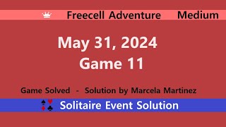 FreeCell Adventure Game 11  May 31 2024 Event  Medium [upl. by Hartnett]