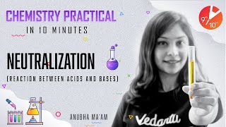 Neutralization Reaction Between Acids and Bases 🧪  Chemistry Practicals in 10 Minutes  Vedantu [upl. by Camala824]