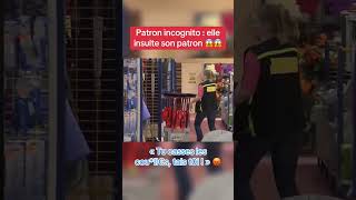 Elle est hyper enervee 😡😡 reportage patronincognito choc clash humour magasin [upl. by Schreibman]