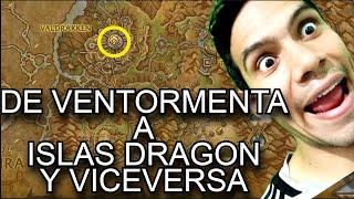 como llegar DE VENTORMENTA A LAS ISLAS DRAGON  DE VALDRAKKEN A VENTORMENTA [upl. by Rob]