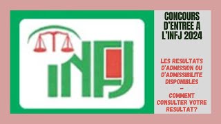 Concours DEntrée A LINFJ 2024  Comment Vérifier Votre Résultat DAdmissibilité ou DAdmission [upl. by Aileno170]