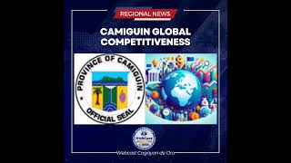 CAMIGUIN GLOBAL COMPETITIVENESS [upl. by Anniram]