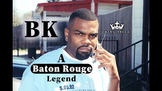 Baton Rouge Legend BK [upl. by Acirretahs241]