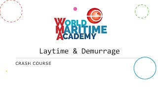 Crash Course in Laytime amp Demurrage [upl. by Vitia]